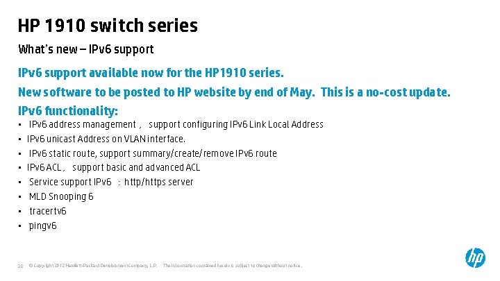 HP 1910 switch series What’s new – IPv 6 support available now for the
