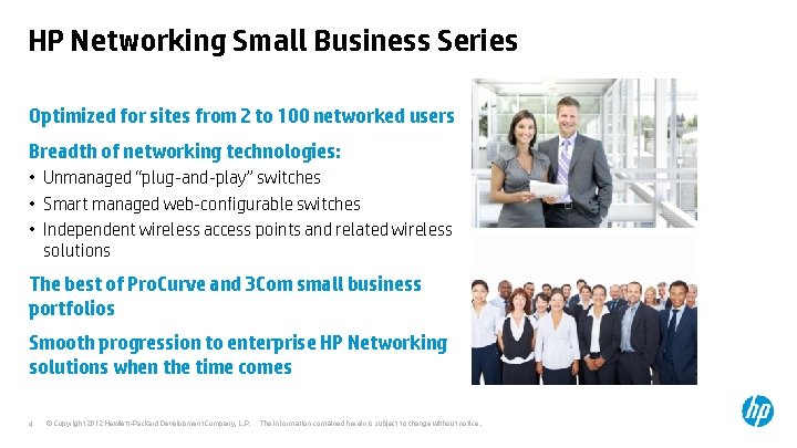 HP Networking Small Business Series Optimized for sites from 2 to 100 networked users