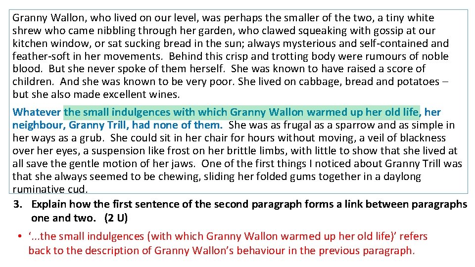 Granny Wallon, who lived on our level, was perhaps the smaller of the two,