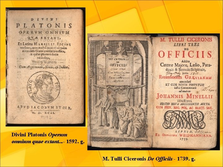 Divini Platonis Operum omnium quae extant. . . - 1592. g. M. Tulli Ciceronis