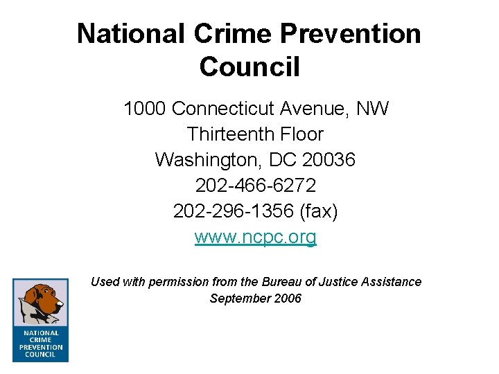 National Crime Prevention Council 1000 Connecticut Avenue, NW Thirteenth Floor Washington, DC 20036 202