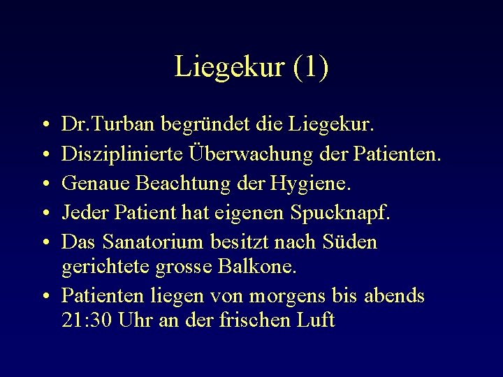 Liegekur (1) • • • Dr. Turban begründet die Liegekur. Disziplinierte Überwachung der Patienten.