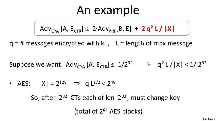 An example Adv. CPA [A, ECTR] 2 Adv. PRF[B, E] + 2 q 2