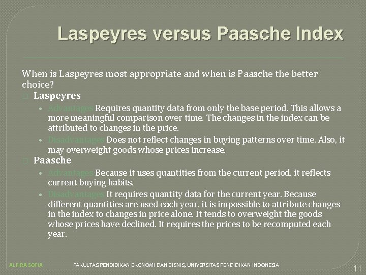 Laspeyres versus Paasche Index When is Laspeyres most appropriate and when is Paasche the