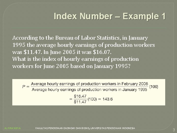 Index Number – Example 1 According to the Bureau of Labor Statistics, in January