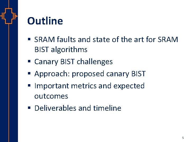 Outline st Robu Low er Pow VLSI § SRAM faults and state of the