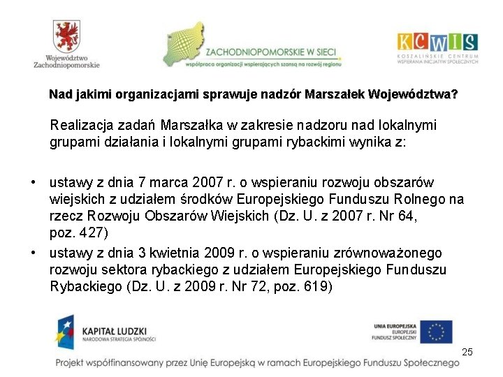 Nad jakimi organizacjami sprawuje nadzór Marszałek Województwa? Realizacja zadań Marszałka w zakresie nadzoru nad