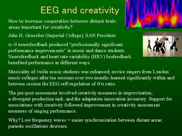 EEG and creativity How to increase cooperation between distant brain areas important for creativity?