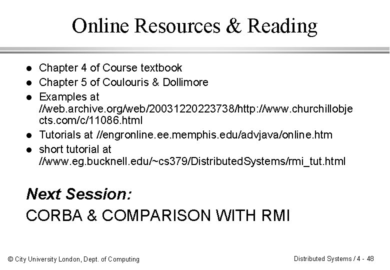 Online Resources & Reading l l l Chapter 4 of Course textbook Chapter 5