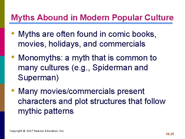 Myths Abound in Modern Popular Culture • Myths are often found in comic books,