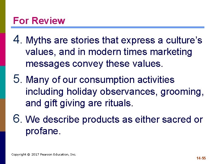 For Review 4. Myths are stories that express a culture’s values, and in modern