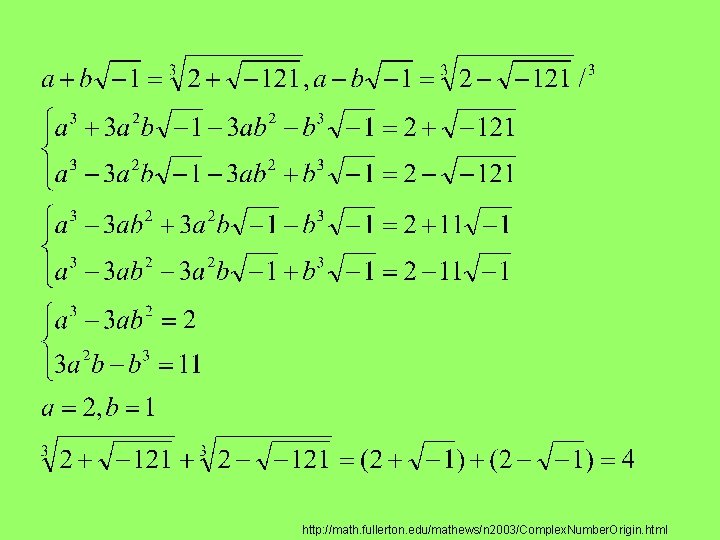 http: //math. fullerton. edu/mathews/n 2003/Complex. Number. Origin. html 