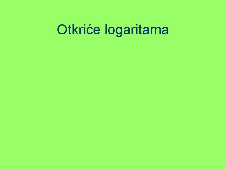 Otkriće logaritama 