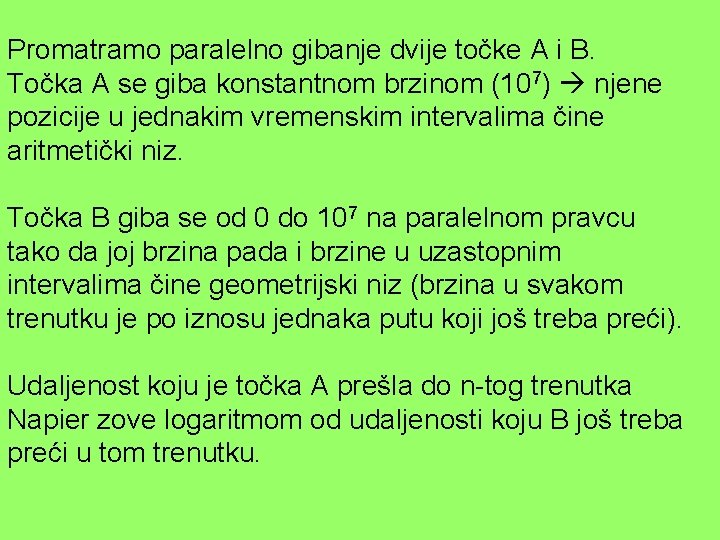 Promatramo paralelno gibanje dvije točke A i B. Točka A se giba konstantnom brzinom