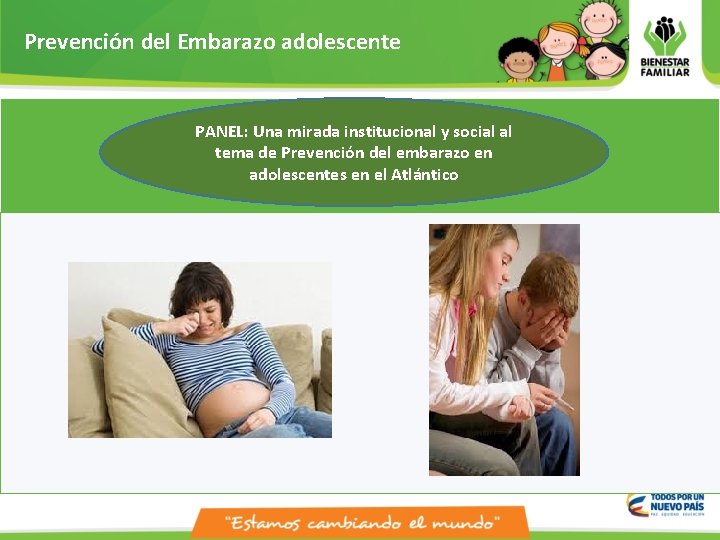Prevención del Embarazo adolescente PANEL: Una mirada institucional y social al tema de Prevención