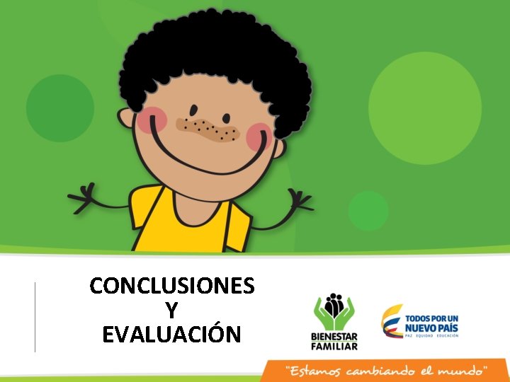 CONCLUSIONES Y EVALUACIÓN 