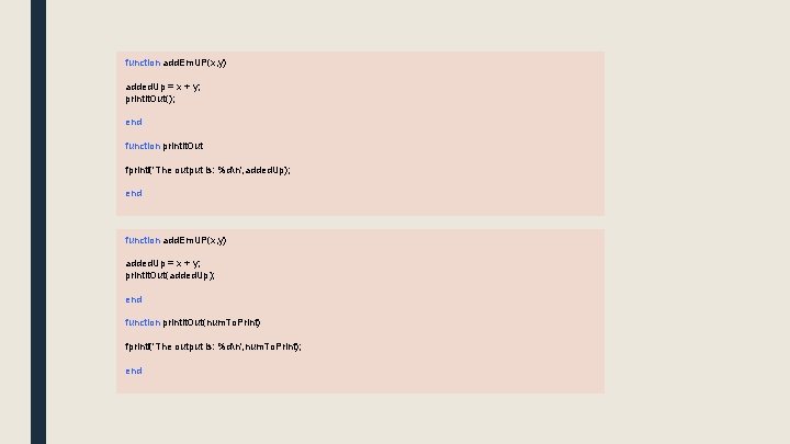 function add. Em. UP(x, y) added. Up = x + y; print. It. Out();