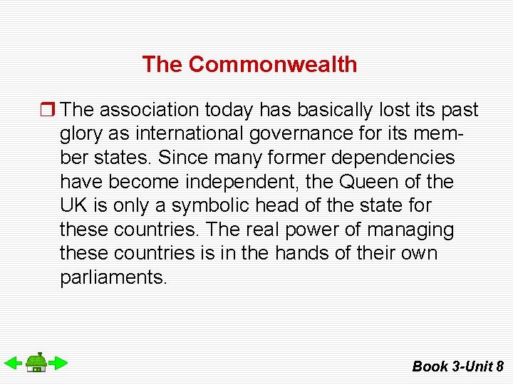 The Commonwealth r The association today has basically lost its past glory as international