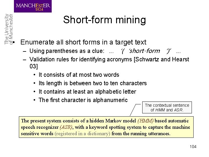 Short-form mining • Enumerate all short forms in a target text – Using parentheses