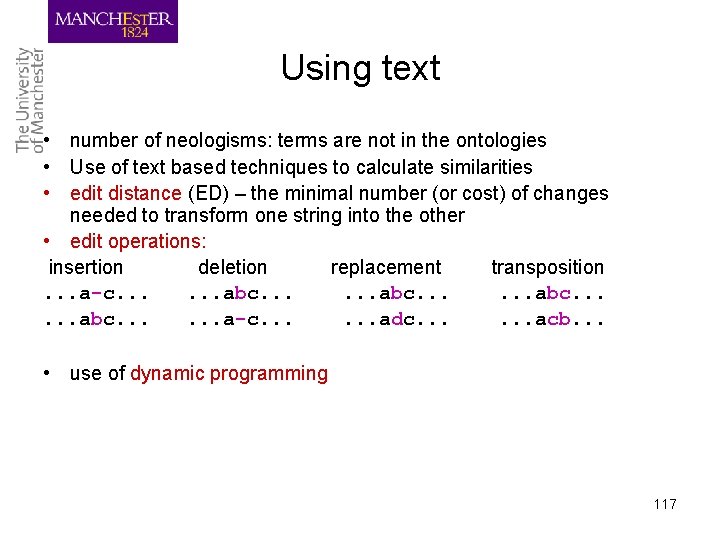 Using text • number of neologisms: terms are not in the ontologies • Use