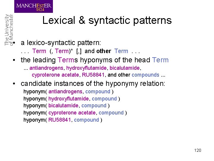 Lexical & syntactic patterns • a lexico-syntactic pattern: . . . Term (, Term)*
