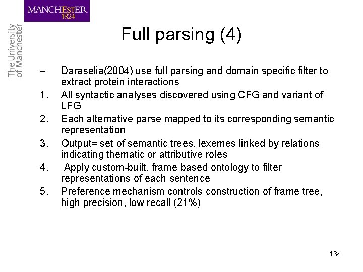 Full parsing (4) – 1. 2. 3. 4. 5. Daraselia(2004) use full parsing and