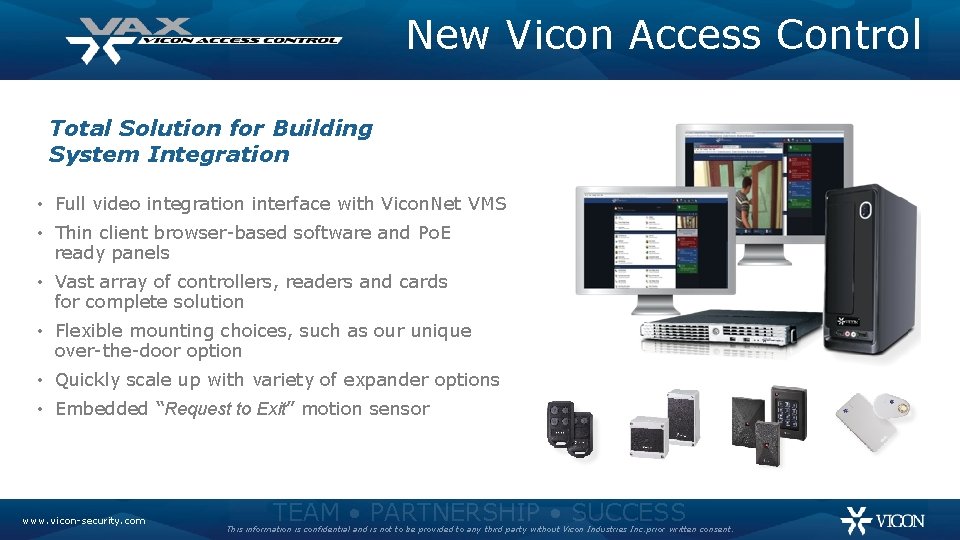 New Vicon Access Control Total Solution for Building System Integration • Full video integration