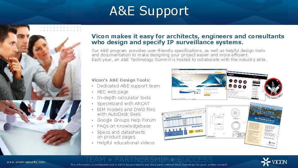 A&E Support Vicon makes it easy for architects, engineers and consultants who design and