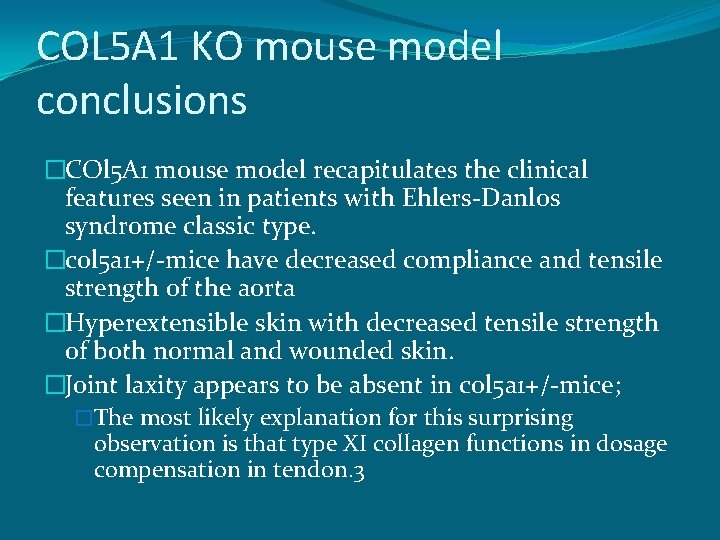 COL 5 A 1 KO mouse model conclusions �COl 5 A 1 mouse model