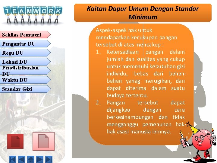 Kaitan Dapur Umum Dengan Standar Minimum Sekilas Pemateri Pengantar DU Regu DU Lokasi DU