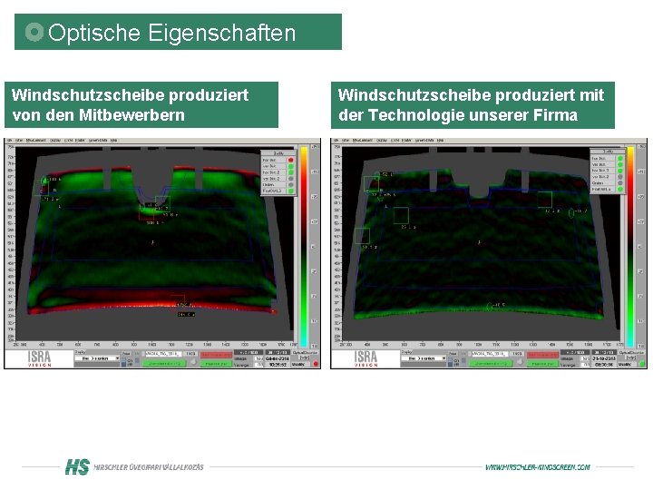 Optische Eigenschaften Windschutzscheibe produziert von den Mitbewerbern Windschutzscheibe produziert mit der Technologie unserer Firma