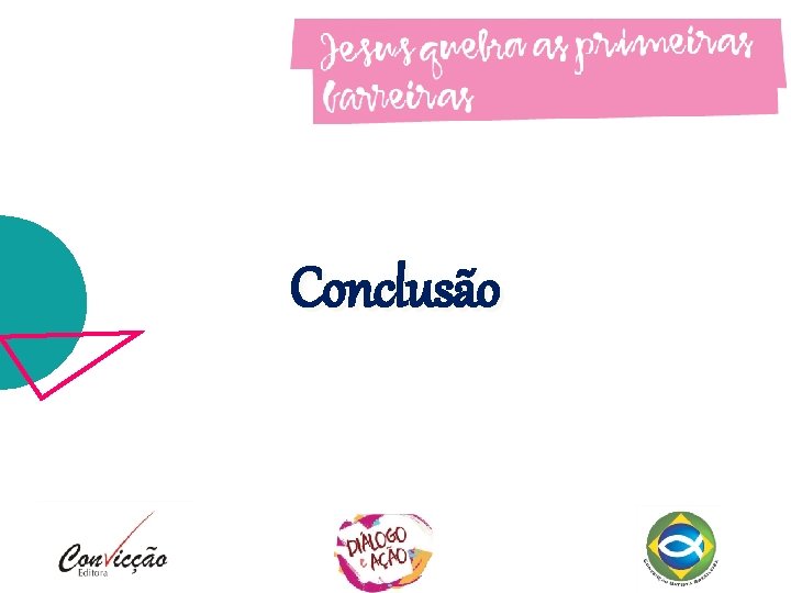 Conclusão Conclusão