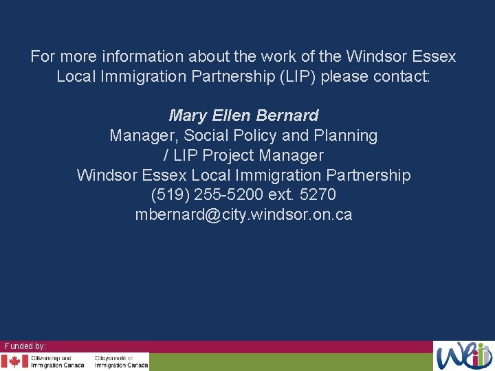 For more information about the work of the Windsor Essex Local Immigration Partnership (LIP)