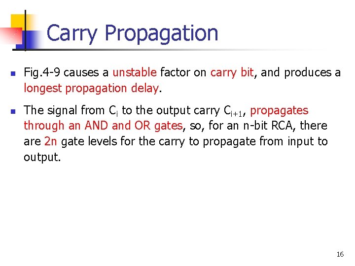 Carry Propagation n n Fig. 4 -9 causes a unstable factor on carry bit,