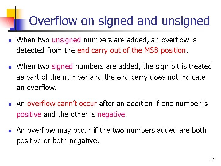 Overflow on signed and unsigned n n When two unsigned numbers are added, an