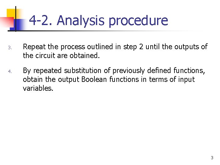 4 -2. Analysis procedure 3. 4. Repeat the process outlined in step 2 until