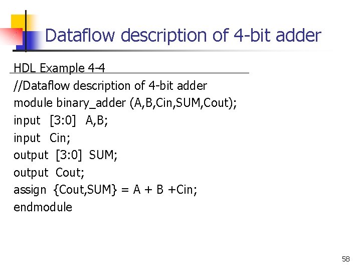 Dataflow description of 4 -bit adder HDL Example 4 -4 //Dataflow description of 4 Dataflow description of 4 -bit adder HDL Example 4 -4 //Dataflow description of 4