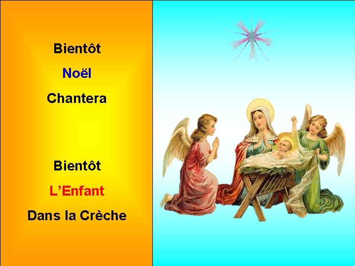 Bientôt Noël Chantera Bientôt L’Enfant Dans la Crèche 