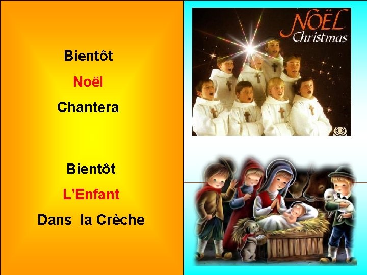 Bientôt Noël Chantera Bientôt L’Enfant Dans la Crèche 