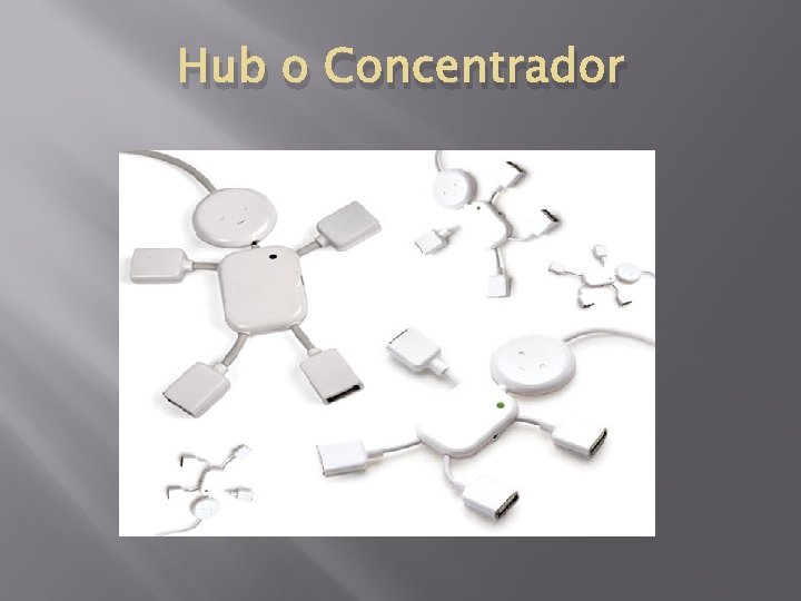 Hub o Concentrador 