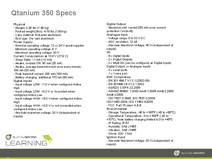 Qtanium 350 Specs Physical - Weight: 3. 26 lbs (1. 48 kg) - Packed