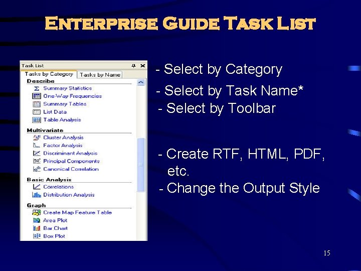 Enterprise Guide Task List - Select by Category - Select by Task Name* -