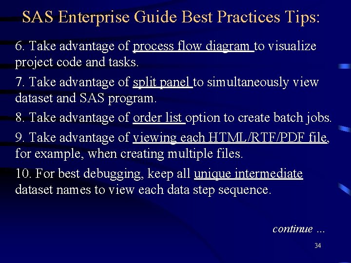 SAS Enterprise Guide Best Practices Tips: 6. Take advantage of process flow diagram to