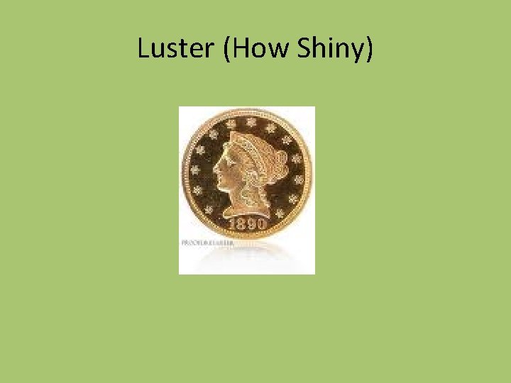 Luster (How Shiny) 