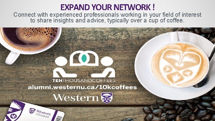 EXPAND YOUR NETWORK ! Connect with experienced professionals working in your field of interest