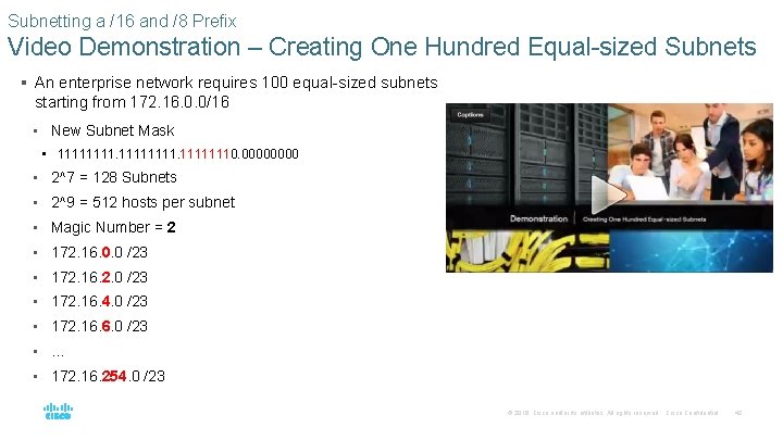 Subnetting a /16 and /8 Prefix Video Demonstration – Creating One Hundred Equal-sized Subnets