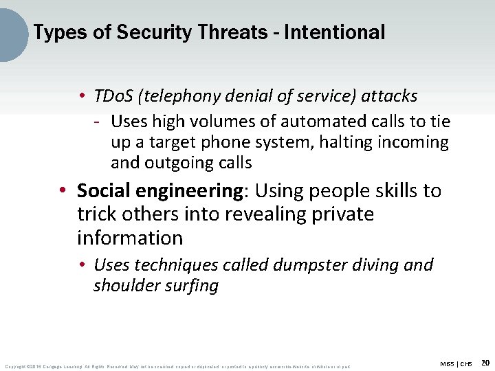 Types of Security Threats - Intentional • TDo. S (telephony denial of service) attacks