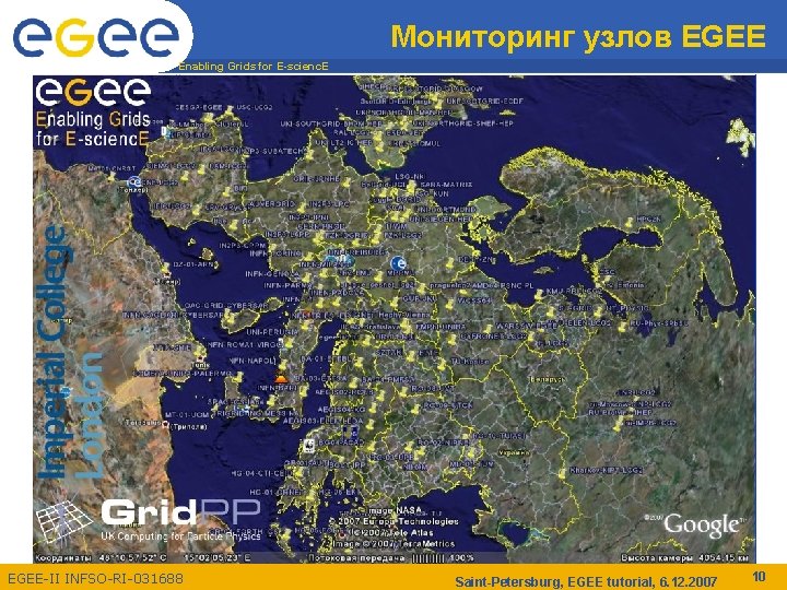 Мониторинг узлов EGEE Enabling Grids for E-scienc. E EGEE-II INFSO-RI-031688 Saint-Petersburg, EGEE tutorial, 6.