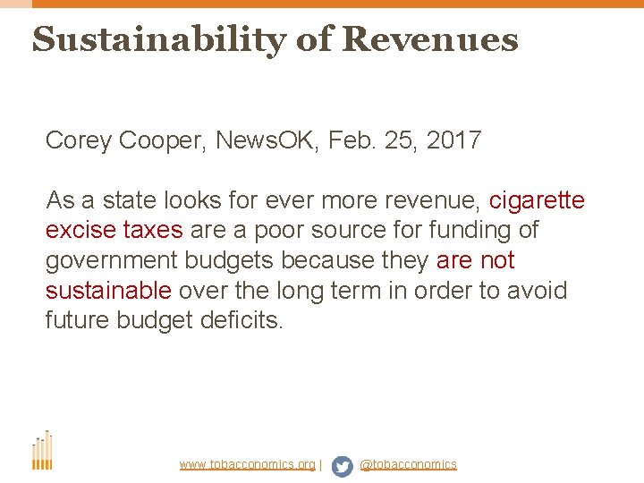 Sustainability of Revenues Corey Cooper, News. OK, Feb. 25, 2017 As a state looks