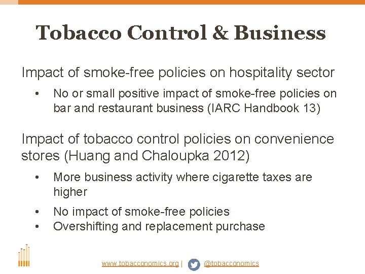 Tobacco Control & Business Impact of smoke-free policies on hospitality sector • No or